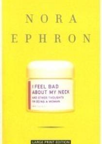I Feel Bad About My Neck (Paperback)(And Other Thoughts on Being a Woman) 이미지