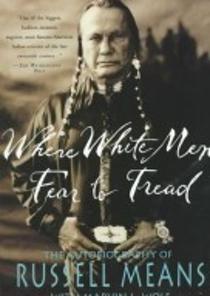 Where White Men Fear to Tread (Prebind / Reprint Edition)(The Autobiography of Russell Means) 이미지