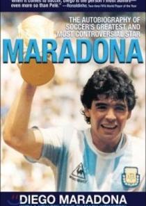 Maradona: The Autobiography of Soccer's Greatest and Most Controversial Star(The Autobiography of Soccer's Greatest and Most Controversial Star) 이미지