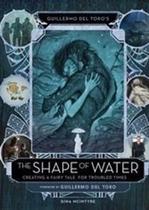 Guillermo del Toro's The Shape of Water: Creating a Fairy Tale for Troubled Times(Creating a Fairy Tale for Troubled Times : 베니스 영화제 황금사자상 수상작) 이미지