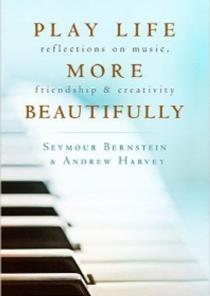 Play Life More Beautifully Paperback(Reflections on Music, Friendship & Creativity) 이미지