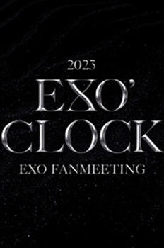 2023 EXO FANMEETING “EXO’ CLOCK” 이미지