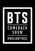 BTS COMEBACK SHOW : HIGHLIGHT REEL