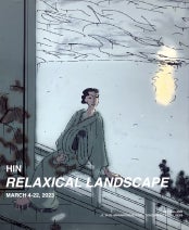 Hin : Relaxical Landsacpe 전시 썸내일
