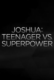 조슈아: 틴에이저 vs. 슈퍼파워