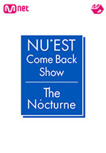 NU'EST Comeback Show The Nocturne