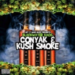 Conyak N Kush Smoke The Mixtape Mixtape by BLACKWATER KAOS Conyak N Kush Smoke The Mixtape Mixtape by BLACKWATER KAOS 