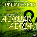 2 A DOLL4R & A DR3AM Mixtape by BadKarma & Various Artists Hosted by DJ STIX, 43grenades GRINDING GAMES Vol.2 A DOLL4R & A DR3AM... 