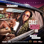 Coast 2 Coast 189 Mixtape by 2 Chainz, Various Artists Hosted by Bigga Rankin, Coast 2 Coast Mixtapes, Cool Running DJs