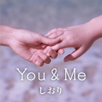 You & Me / Shiori - genie