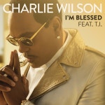 Im Blessed (Feat. T.I.) / Charlie Wilson - genie