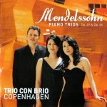 Mendelssohn : Piano Trios No. 1 & No. 2 (멘델스존: 피아노 3중주 1번 & 2번) / Trio con Brio Copenhagen - genie