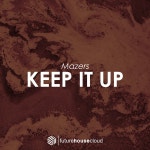 Keep It Up / Mazers - genie