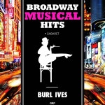 BURL IVES - BROADWAY MUSICAL HITS (벌 아이브스 브로드웨이 뮤지컬 명곡 히트 모음...