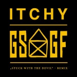 Stuck With The Devil (Grossstadtgefluster Remix) / ITCHY - genie