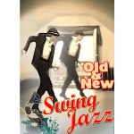 Swing Jazz Great Hits (영화 스윙키즈 OST 수록), 70 80 스윙 재즈 댄스 베스트, Old & New (Oldies, Electro Swing EDM Best)... 
