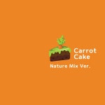 Carrot Cake (Nature Mix Ver.) / 피아 (PIA；) - genie