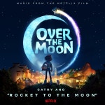 Rocket to the Moon (From the Netflix Film Over the Moon) / Cathy Ang - genie