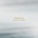 Morning Thoughts / Choi Lei - genie