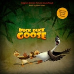 Duck Duck Goose (Original Motion Picture Soundtrack) / Mark Isham - genie