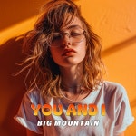 You and I / Big Mountain - genie
