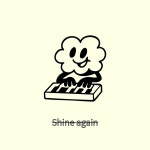 Shine again / m a m e - genie