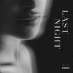 Last night (Feat. Lil Summer) / JINex (지넥스) - genie