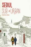 Seoul Sub Urban [꽃피는 아침마을] Seoul Sub Urban