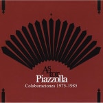 Astor Piazzolla (아스트로 피아졸라) - Colaboraciones 1975-1985 - YES24 Astor Piazzolla (아스트로 피아졸라) - Colaboraciones... 