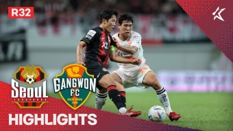 [32R HL] FC 서울 vs 강원 FC - kakaoTV [32R HL] FC 서울 vs 강원 FC