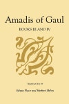 Project MUSE - Amadis of Gaul, Books III and IV