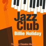 Listen to Jazz Club (The Jazz Classics Music) by Billie Holiday on TIDAL Jazz Club (The Jazz Classics Music)