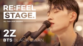 [RE:FEEL STAGE] BTS - Black Swan Covered by 2Z♬ l #리필스테이지 - kakaoTV [RE:FEEL STAGE] BTS - Black Swan Covered by 2Z... 