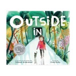 동방북스 - Outside In : 자연이 우리에게 손짓해! [2020 NYT][2021 칼데콧]