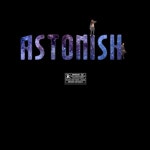 Astonish Song Download: Astonish MP3 Song Online Free on Gaana.com Astonish Song: Astonish MP3 Song by  Online Free on Gaana.com