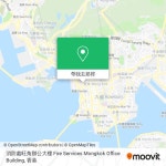 怎樣搭巴士, 地鐵 或 輕鐵去油尖旺 Yau Tsim Mong的消防處旺角辦公大樓 Fire Services Mongkok Office Building?