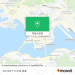 怎樣搭巴士 或 地鐵去油尖旺 Yau Tsim Mong的Xin Club 十八天地?