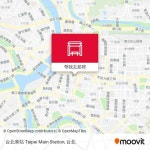 怎樣搭地鐵, 巴士 或 火車去中正區的台北車站 Taipei Main Station?