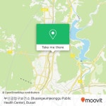 如何坐公交 或 地铁去금정구的부산금정구보건소 (Busangeumjeonggu Public Health Center)