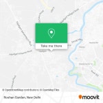 How to Get to Roshan Garden in Delhi by Bus or Metro?