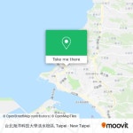 How to get to 台北海洋科技大學淡水校區 in 淡水區 by Bus or Metro?