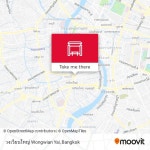 How to get to วงเวียนใหญ่ Wongwian Yai in คลองสาน by Bus, Metro or Ferry?