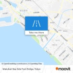 How to get to Makuhari Sea Side Foot Bridge in 千葉市 by Metro?