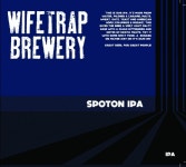 SPOTON IPA - WIFETRAP BREWERY - Untappd SPOTON IPA - WIFETRAP BREWERY  - Untappd