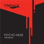 Psycho Killer - Finback Brewery - Untappd