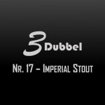 Nr. 17 - Imperial Stout - 3 Dubbel - Untappd