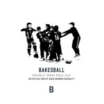 Bakesball - Bakes Brewing Company - Untappd