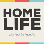 Home Life with Andi-Co Australia