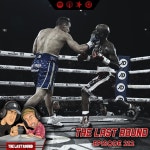 The Last Round Boxing Podcast / Special Guest: Jeremy Herriges - Review Figueroa-Magsayo, 126 Division, Davies-Ritson, Preview... 