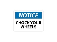 NMC N160RB-NOTICE, CHOCK YOUR WHEELS, 10X14, RIGID PLASTIC (1 EACH) - Newegg.com